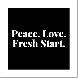 Peace. Love. Fresh Start. Happy New Year Posters and Art